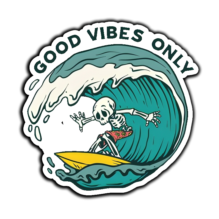 Good Vibes Only