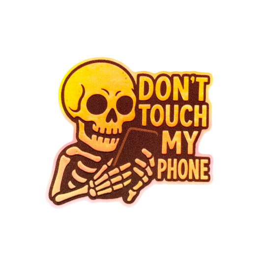 Don't Touch My Phone Holographic 3D