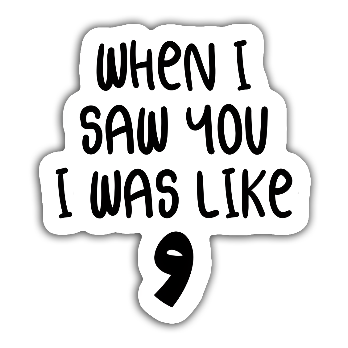When I saw you I was like و