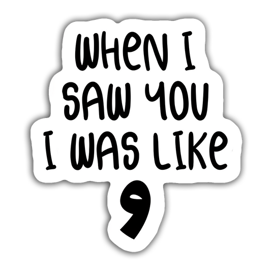 When I saw you I was like و