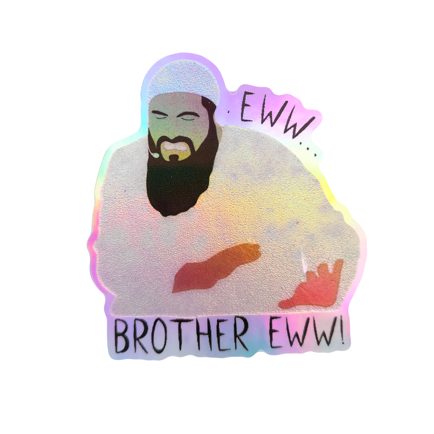 Eww..Brother Eww Holographic 3D