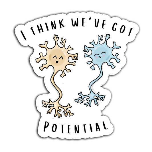 I Think We 've Got Potential