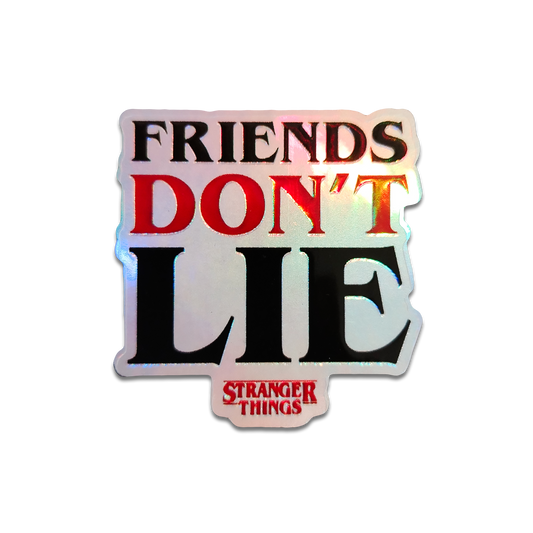 Friends don't Lie Holographic 3D