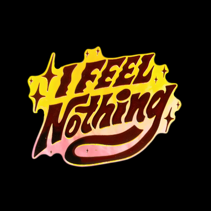 I feel Nothing Holographic 3D