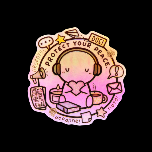 Protect Your Peace Holographic 3D