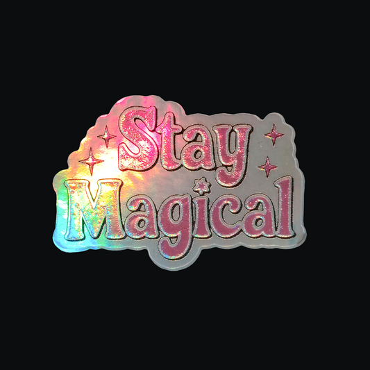 Stay Magical Holographic 3D