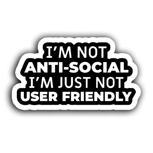 I'm just not User Friendly