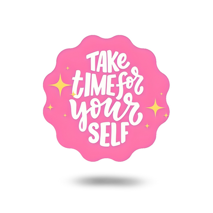 Take time for yourself Coaster