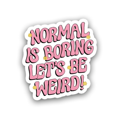 Normal is Boring Pin