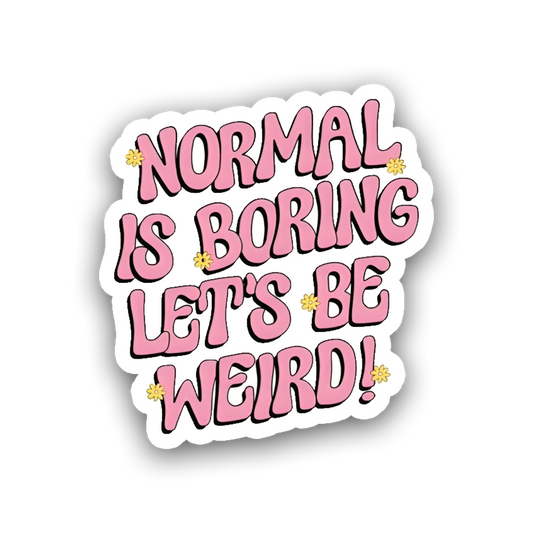 Normal is Boring Pin