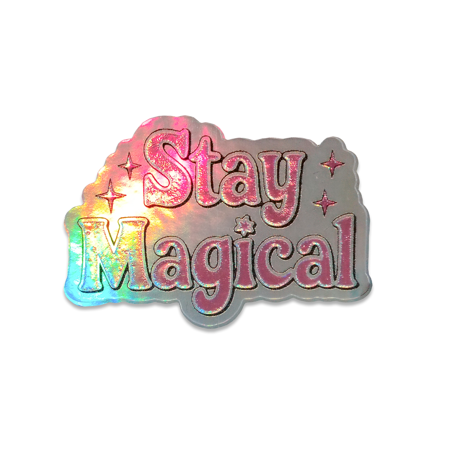 Stay Magical Holographic 3D