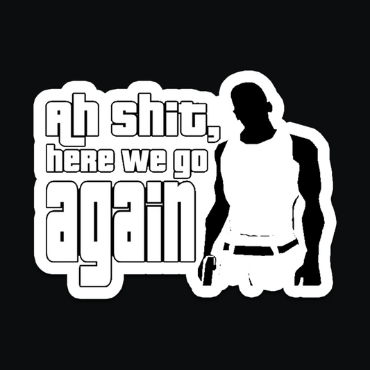 Ah Shit,here we go again