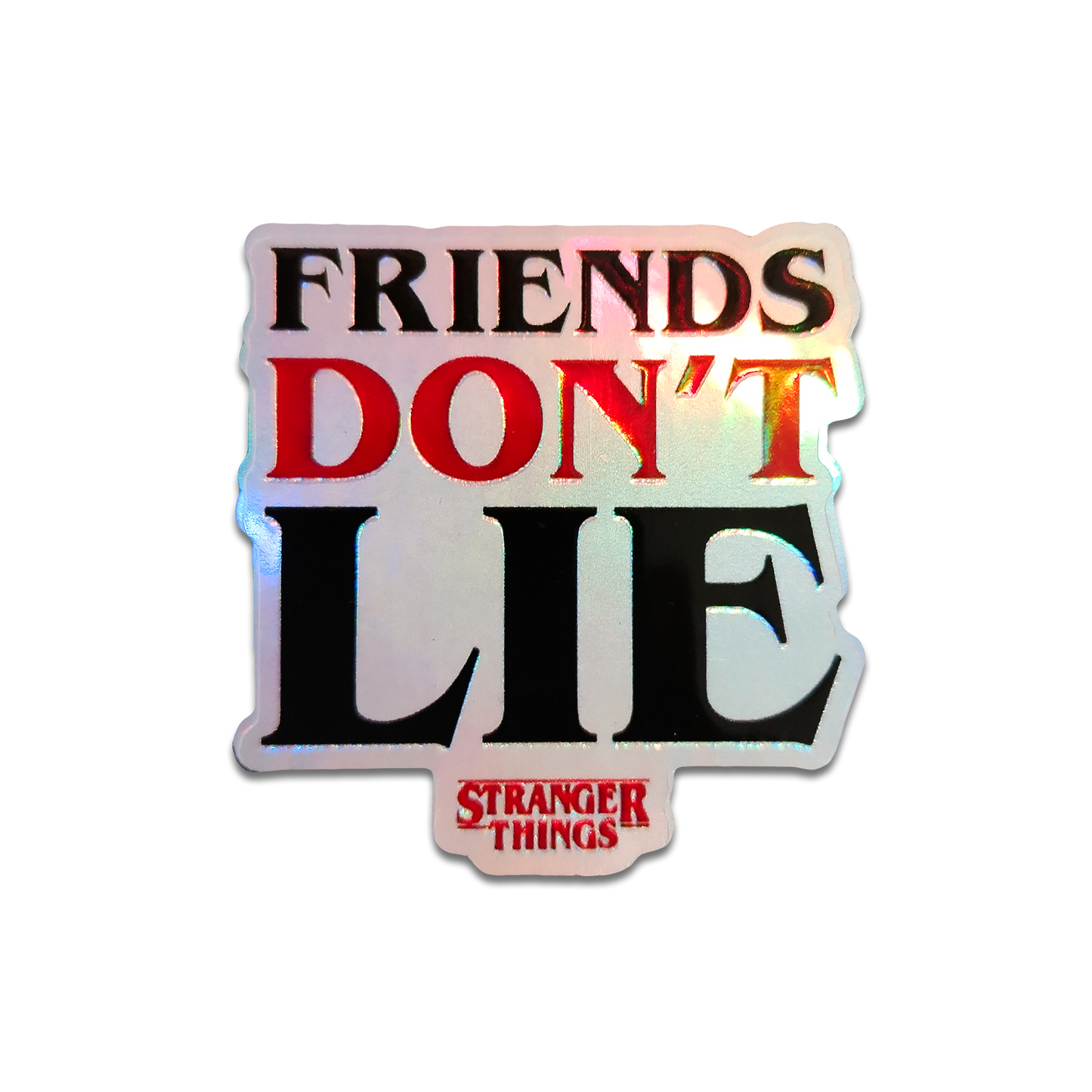 Friends don't Lie Holographic 3D